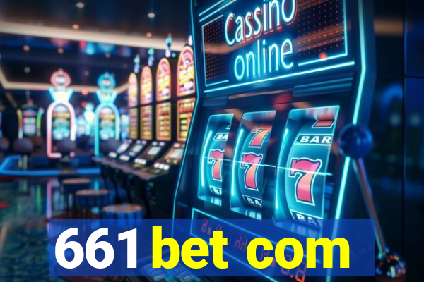 661 bet com